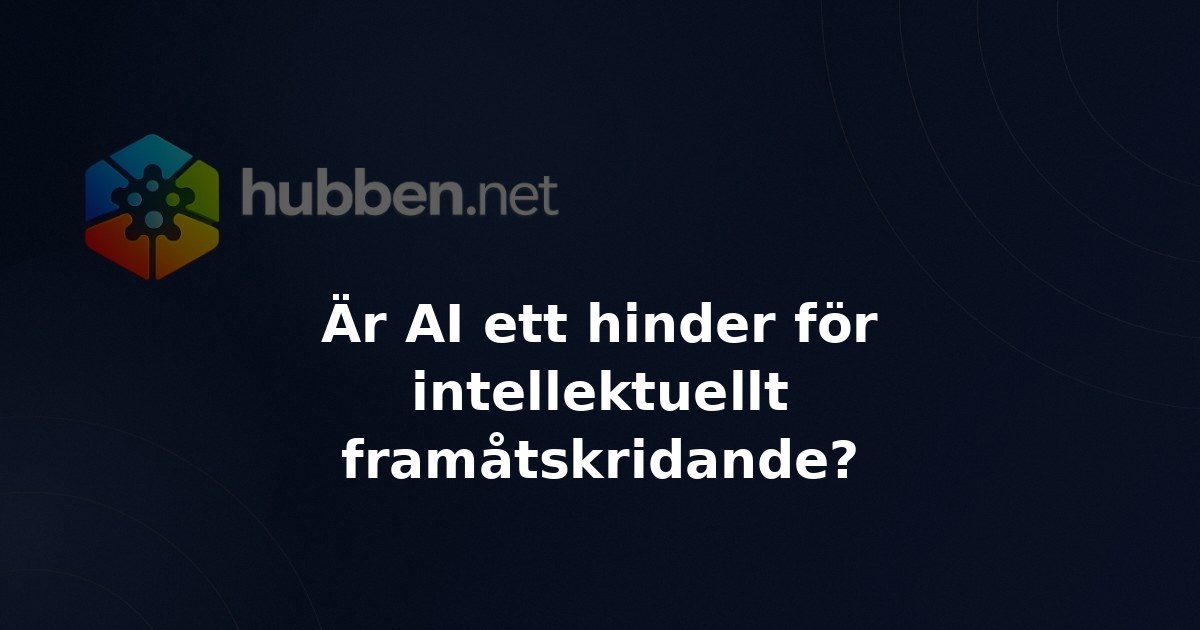 Är AI ett hinder för intellektuellt framåtskridande?